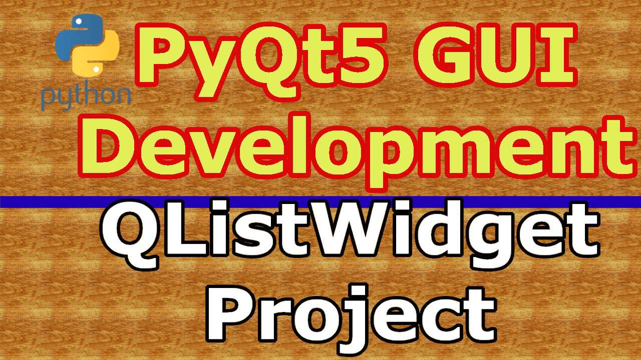 PyQt5 Simple Project With QListWidget - Code Loop