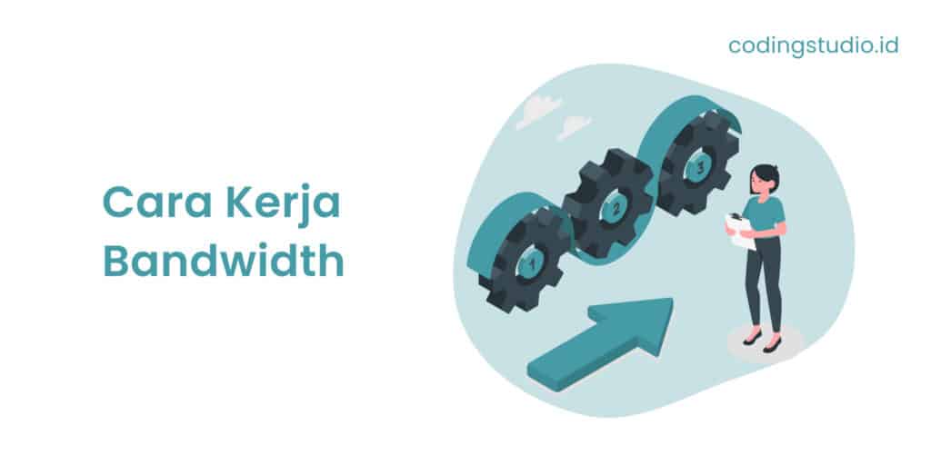 Cara Kerja Bandwidth