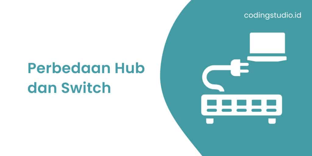 Perbedaan Hub dan Switch