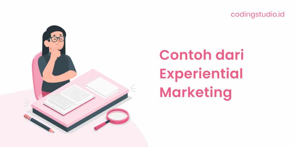Contoh dari Experiential Marketing