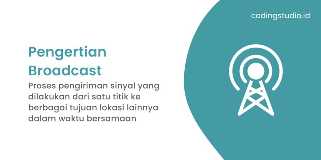 Pengertian Broadcast