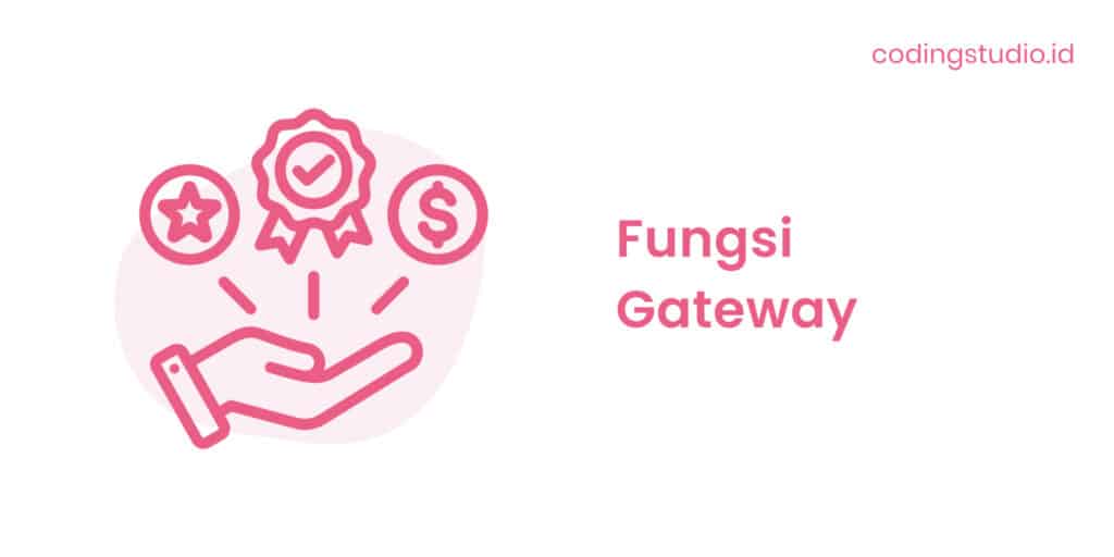 Fungsi Gateway