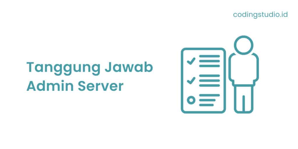 Tanggung Jawab Admin Server