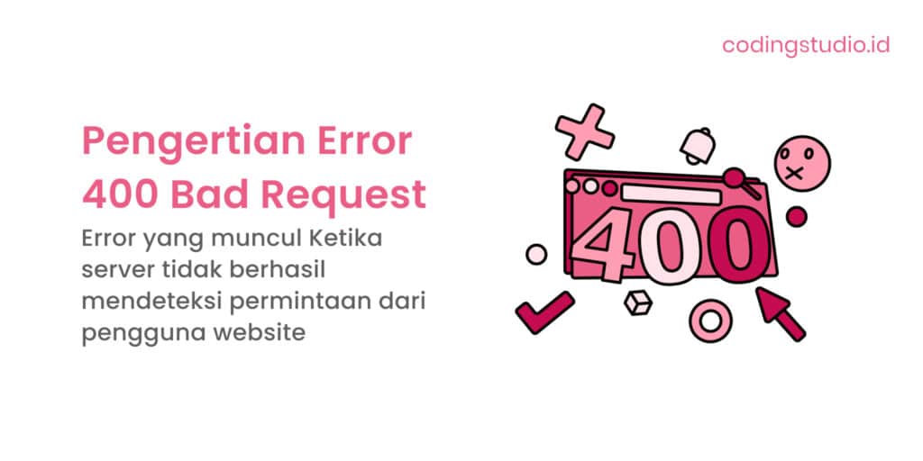 Pengertian Error 400 Bad Request