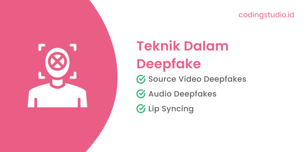 Teknik Dalam Deepfake