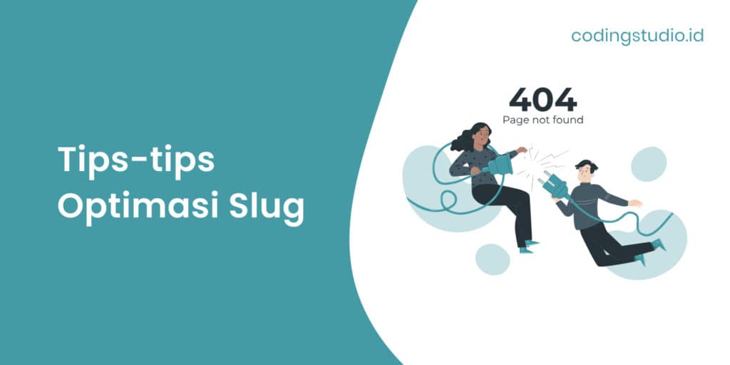 Tips-tips Optimasi Slug