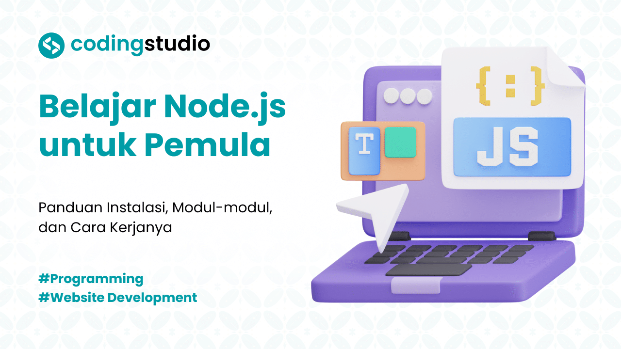 Belajar Node.js Dengan Mudah Untuk Web Developer Pemula
