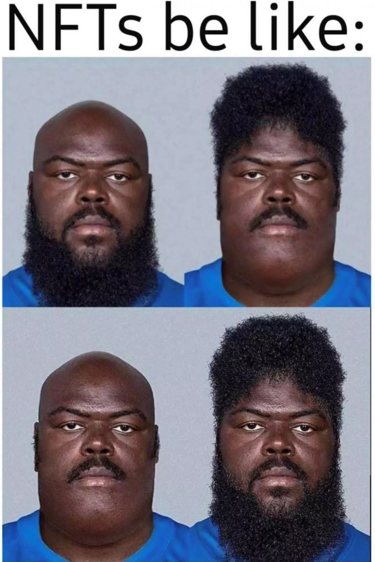 NFTs Be Like: