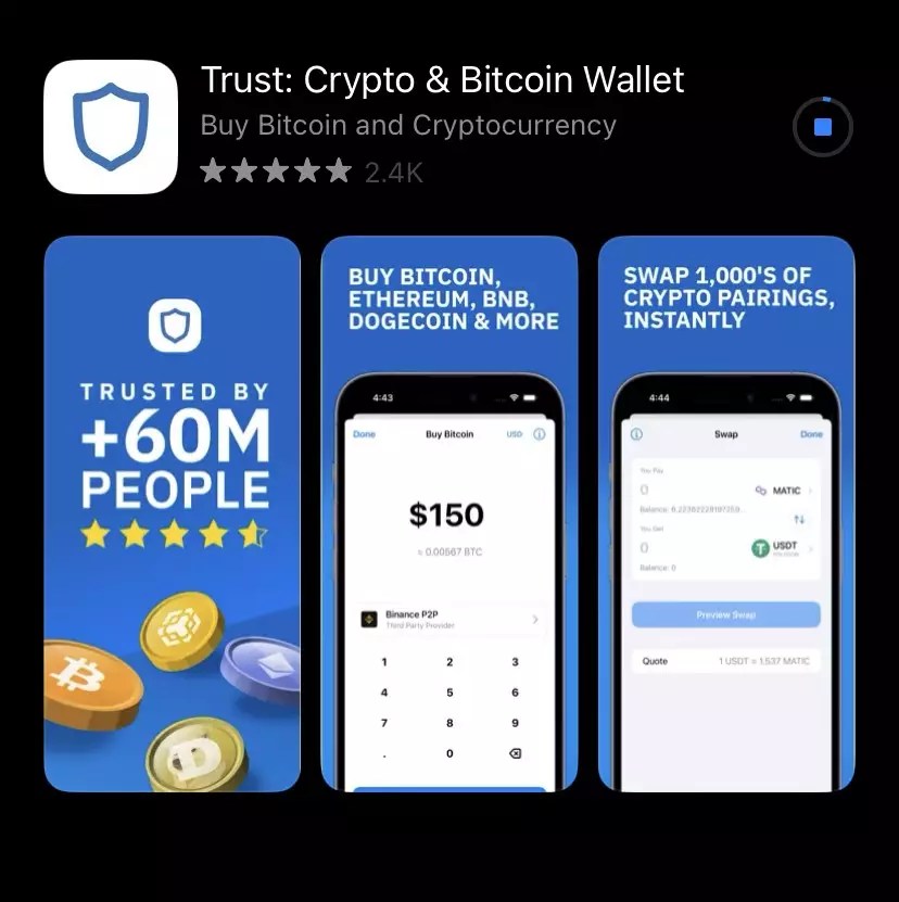 Go to your app’s store and download the Trust Wallet app for your Android or iOS version;