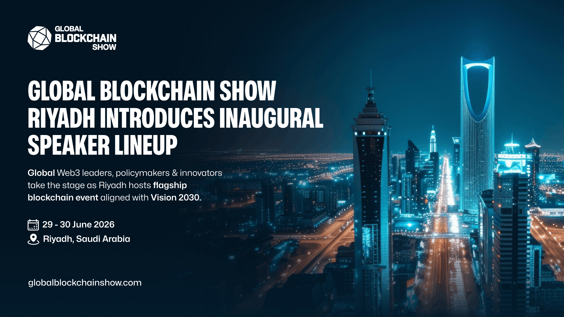 Global Blockchain Show Riyadh Unveils World-Class Speakers Redefining the Future of Web3 and Digital Assets