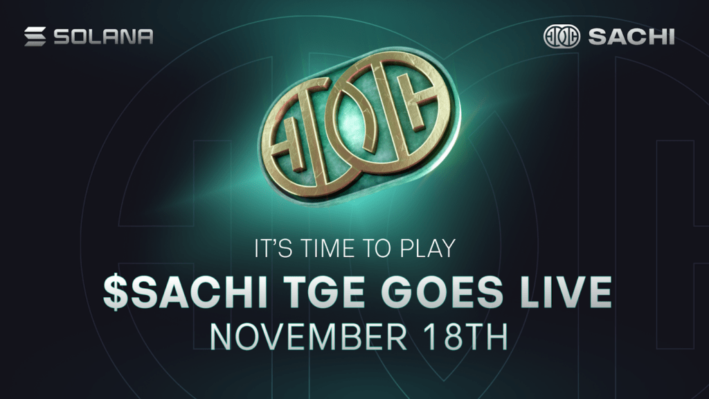 It’s time to play: SACHI’s $SACHI token generation event goes live November 18 on Solana
