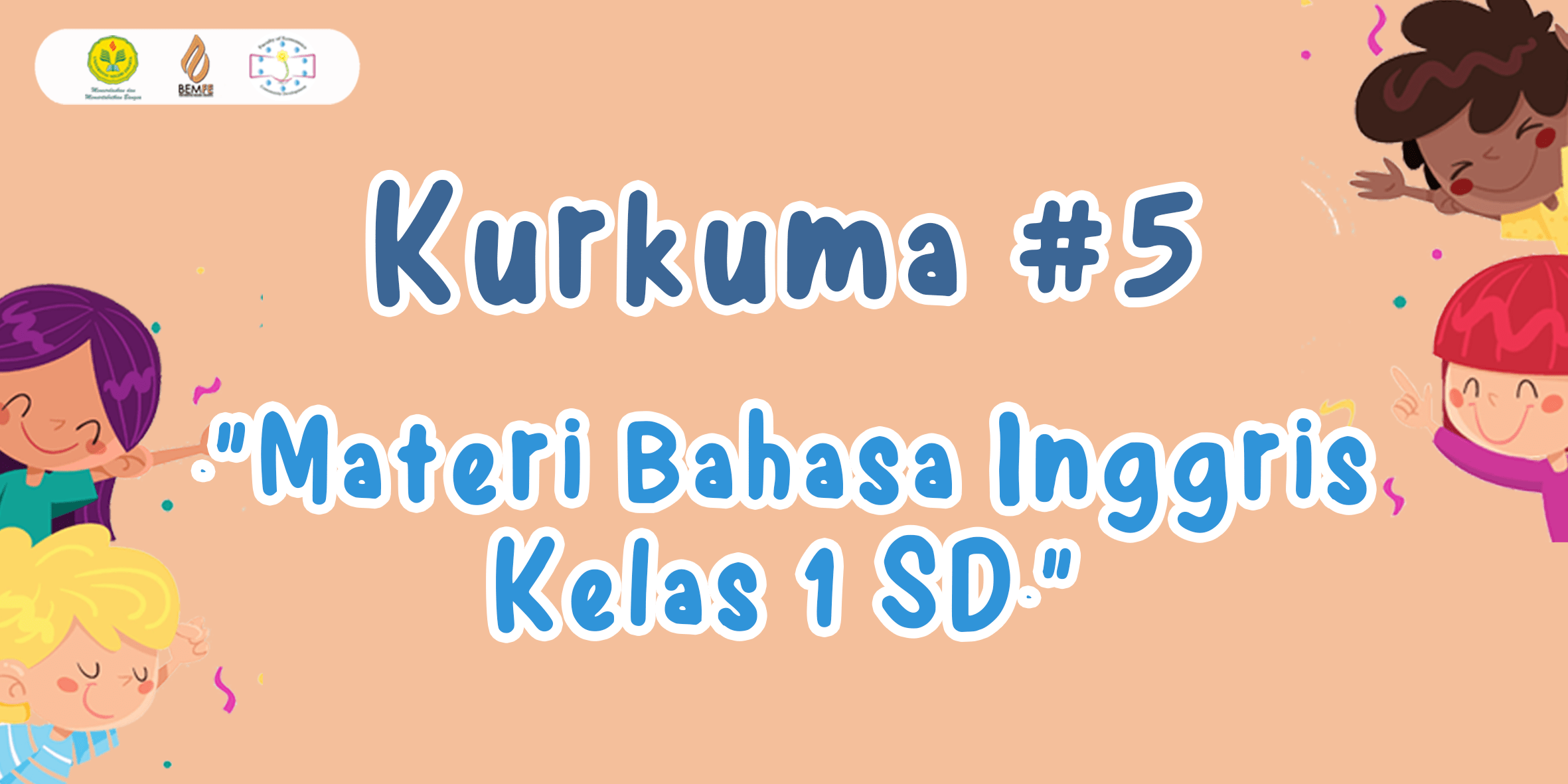 Ada beberapa ucapan yang bersifat informal sehingga cocok . Kurkuma 5 Materi Bahasa Inggris Kelas 1 Sd Comdev Fe Unj