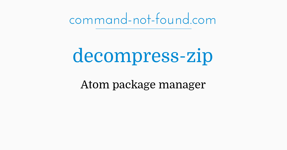 Command Not Found Com Decompress Zip