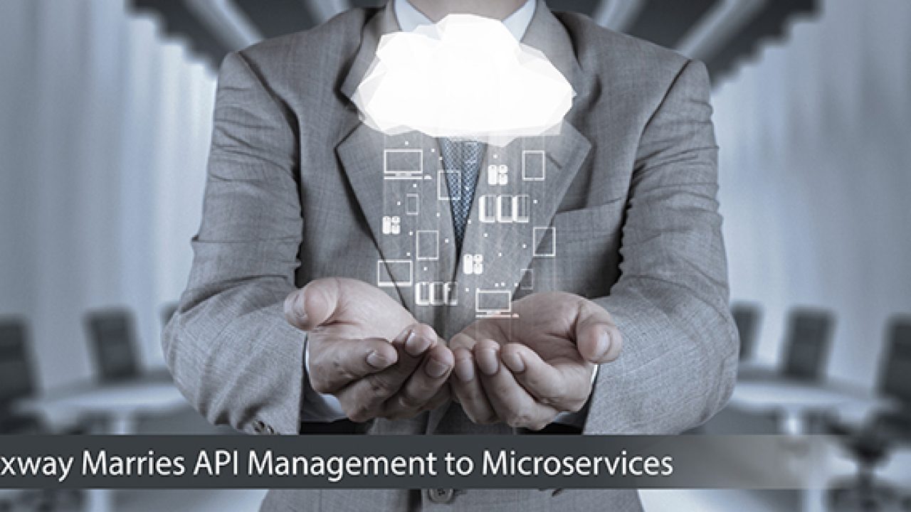 This role is responsible for. Axway Marries Api Management To Microservices Container Journal