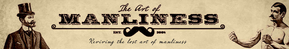 The Art of Manliness | Francis Roy's Blog
