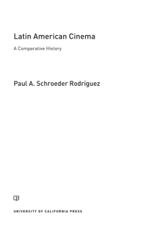 A comparative history published in 2016 by the university of. Latin American Cinema 1st Ø§ÙØ¥ØµØ¯Ø§Ø± Print Isbn 9780520288638 Etext Isbn 9780520963535 Vitalsource