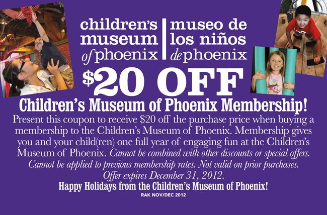Whether you're solo or with a group, children's museum of the treasure coast in jensen beach is a great place to explore and indulge in works of art. Children S Museum Of Phoenix Coupon Image Back Raising Arizona Kids Magazine