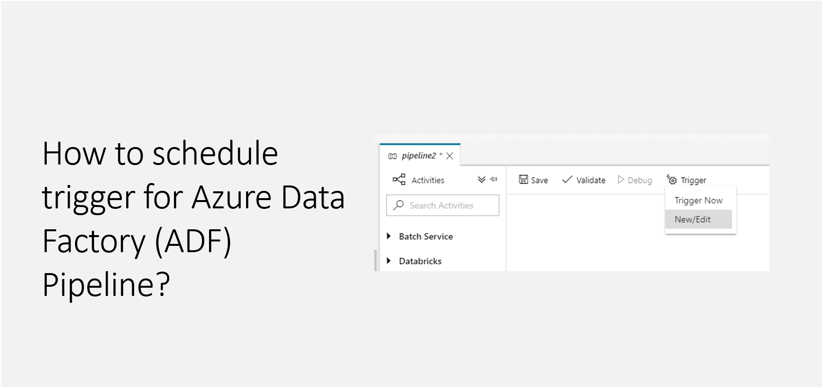How to schedule trigger for Azure Data Factory (ADF) Pipeline? - Daily ...