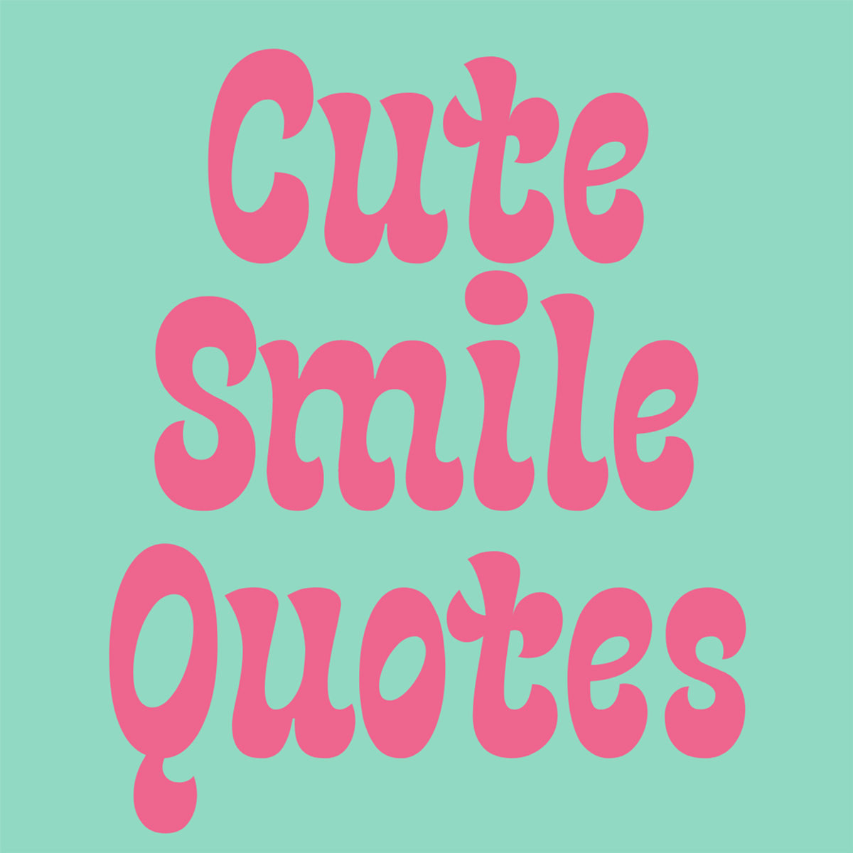 Adorably Cute Smile Quotes For Instagram - Darling Quote 1200_x_1200_jpg