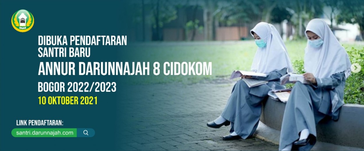 Informasi Pendaftaran Pondok Pesantren Annur Darunnajah 8 Cidokom Bogor -  Pondok Pesantren Darunnajah
