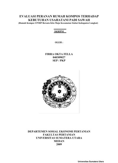 Evaluasi Peranan Rumah Kompos Terhadap Kebutuhan Usahatani Padi Sawah  (Rumah Kompos UP3HP Bersatu Kita Maju Kecamatan Stabat Kabupaten Langkat)