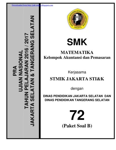 Soal uas pengantar ilmu ekonomi pie 2015. Pra Ujian Nasional Matematika Akuntansi Pemasaran Smk Kode B 72