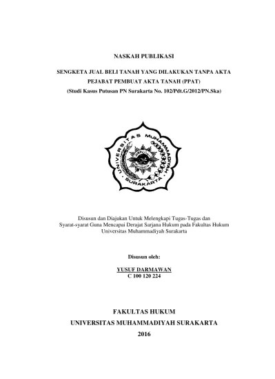 SENGKETA JUAL BELI TANAH YANG DILAKUKAN TANPA AKTA PEJABAT PEMBUAT AKTA  TANAH (PPAT) Sengketa Jual Beli Tanah Yang Dilakukan Tanpa Akta Pejabat  Pembuat Akta Tanah (PPAT) (Studi Kasus Putusan PN Surakarta No.
