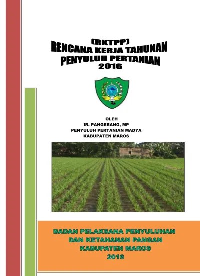 RENCANA KERJA TAHUNAN RKT Pusat Penyuluh
