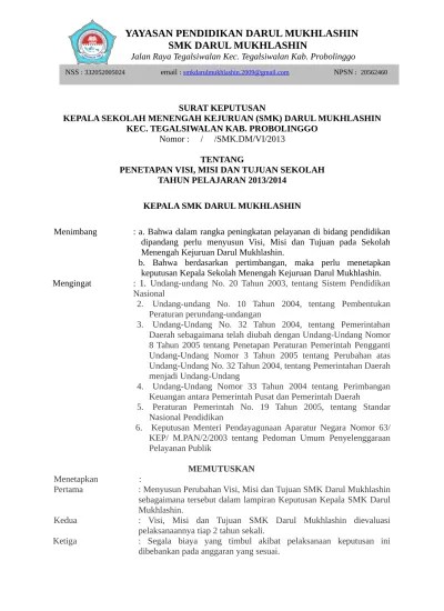 Sesuai dengan tujuan sekolah menengah, sma negeri 1 wonogiri menetapkan tujuan umum yaitu : Contoh Berita Acara Daftar Hadir Sk Penetapan Perumusan Visi Misi Tujuan Sekolah Bukti Fisik Akreditasi Sekolah Sd Mi Smp Mts Sma Smk Ma Sk Visi Misi Tujuan