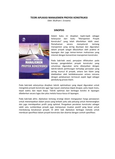 Aplikasi project management atau software manajemen proyek merupakan aplikasi yang dirancang untuk memfasilitasi pengerjaan proyek dan . Teori Aplikasi Manajemen Proyek Konstruk