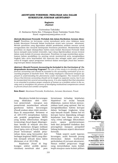 Akuntansi forensik merupakan jawaban atas tantangan tersebut. Akuntansi Forensik Perlukah Ada Dalam Kurikulum Jurusan Akuntansi