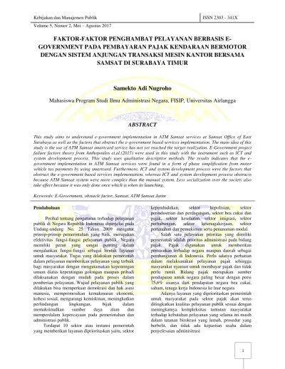 FAKTOR-FAKTOR PENGHAMBAT PELAYANAN BERBASIS E- GOVERNMENT PADA PEMBAYARAN  PAJAK KENDARAAN BERMOTOR DENGAN SISTEM ANJUNGAN TRANSAKSI MESIN KANTOR  BERSAMA SAMSAT DI SURABAYA TIMUR Samekto Adi Nugroho Mahasiswa Program  Studi Ilmu Administrasi Negara, FISIP,