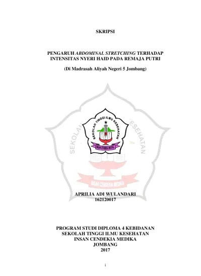 PENGARUH ABDOMINAL STRETCHING TERHADAP INTENSITAS NYERI HAID PADA REMAJA  PUTRI (Di Madrasah Aliyah Negeri 5 Jombang) - STIKES Insan Cendekia Medika  Repository