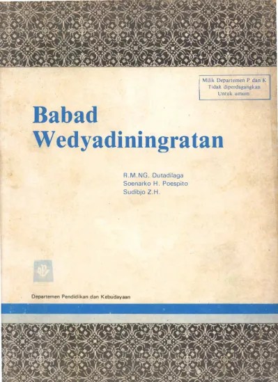 Babad Wedyadiningratan - Repositori Institusi Kementerian Pendidikan dan  Kebudayaan
