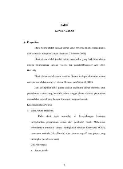 BAB II KONSEP DASAR. baik transudat maupun eksudat.(smeltzer C  Suzanne,2001) rongga pleural,antara lapisan visceral dan parietal.(mansjoer  Arif,2001