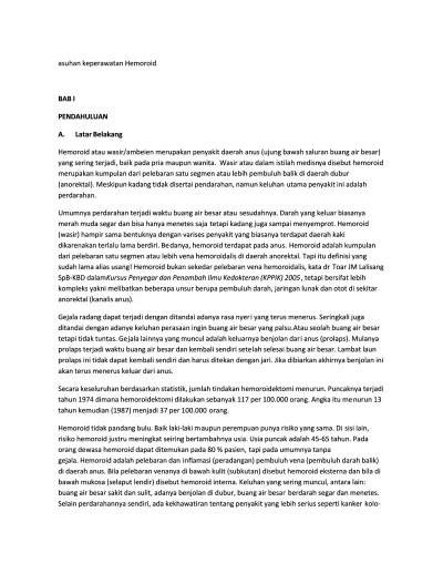 Di bawah atau di luar linea dentate pelebaran vena yang berada dibawah kulit (subkutan) disebut hemoroid eksterna. Askep Hemoroid