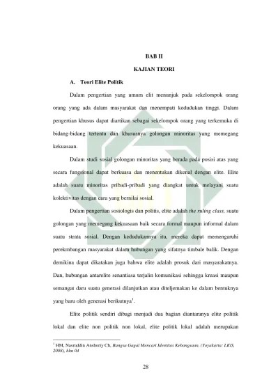 BAB II KAJIAN TEORI. Dalam pengertian sosiologis dan politis, elite adalah  the ruling class, suatu