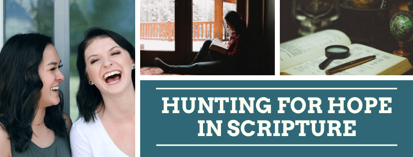 Hunting for Hope in Scripture - Deena Adams, Author Hope Hunt Week One