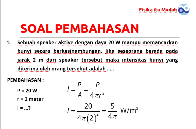 Intensitas gelombang bunyi pada jarak 5 meter dari sumber bunyi 2×10−4 watt/m2. Intensitas Gelombang Bunyi Belajar Fisika Yuk