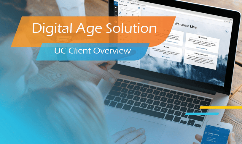 Unified Communications Client - Digital Age Solution