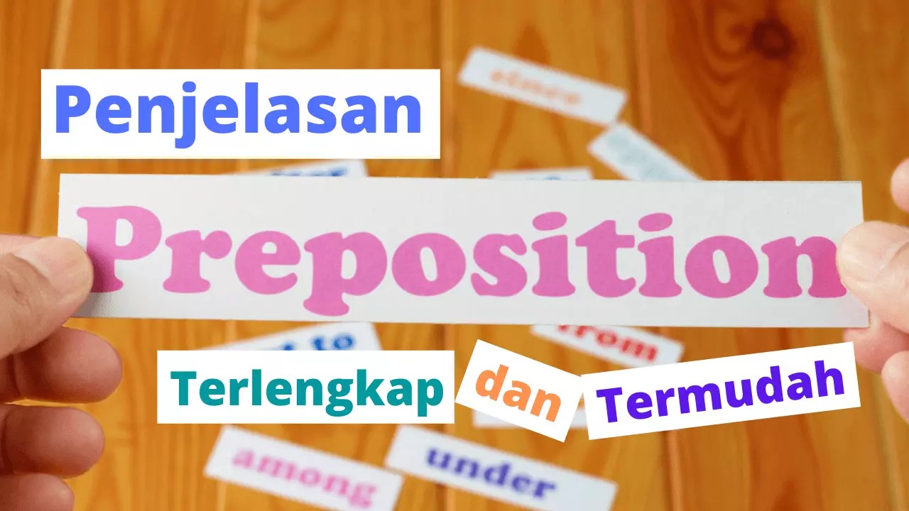 Preposition - Pengertian, Jenis, Fungsi Dan Contoh Kalimat | Dindin.id