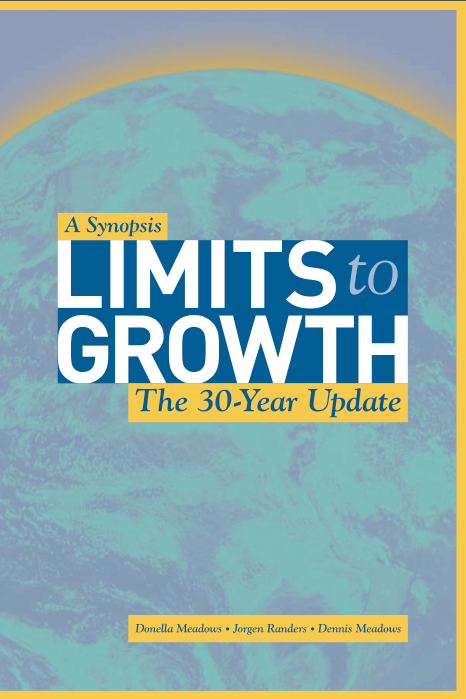 The original limits to growth (ltg) study published in 1972 1 , the “report for the club of rome's project on the predicament of mankind”, . A Synopsis Limits To Growth The 30 Year Update The Donella Meadows Project