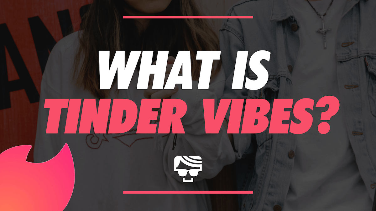 There's no credit card information needed to create an . What Is Tinder Vibes The Complete Guide To Tinder Vibes 2021