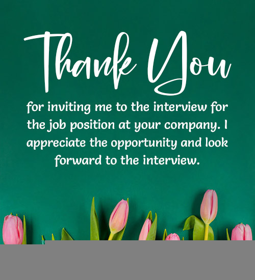 Thank You for Inviting Me to the Interview Examples: Crafting the Perfect Acknowledgment