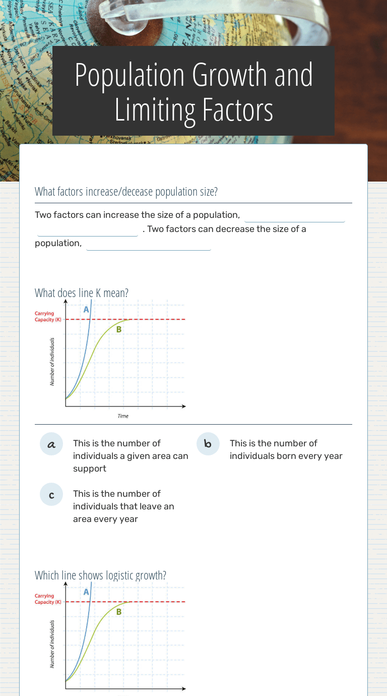 In exponential growth, a population's per capita (per individual) growth rate. Population Growth And Limiting Factors Interactive Worksheet By Amelia Taylor Wizer Me