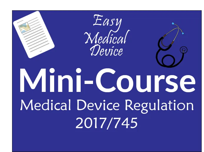 Free MiniCourse EU MDR 2017/745 (Medical Device regulation training)