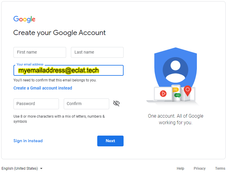 Go to the google account creation page. Create A Google Account Using Your Own Business Or Personal Email Address Eclat Tech