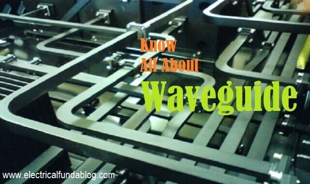 Waveguide Classification Modes How It Works Applications Advantage