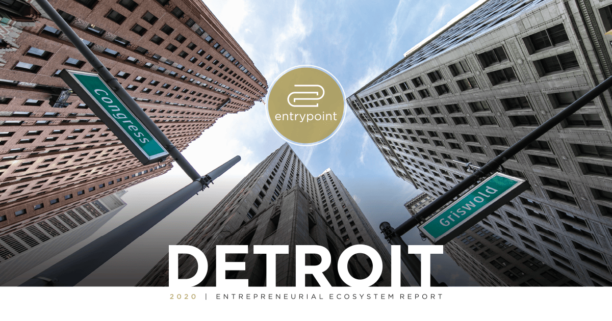 EntryPoint’s 2021 Detroit Entrepreneurial Ecosystem Report