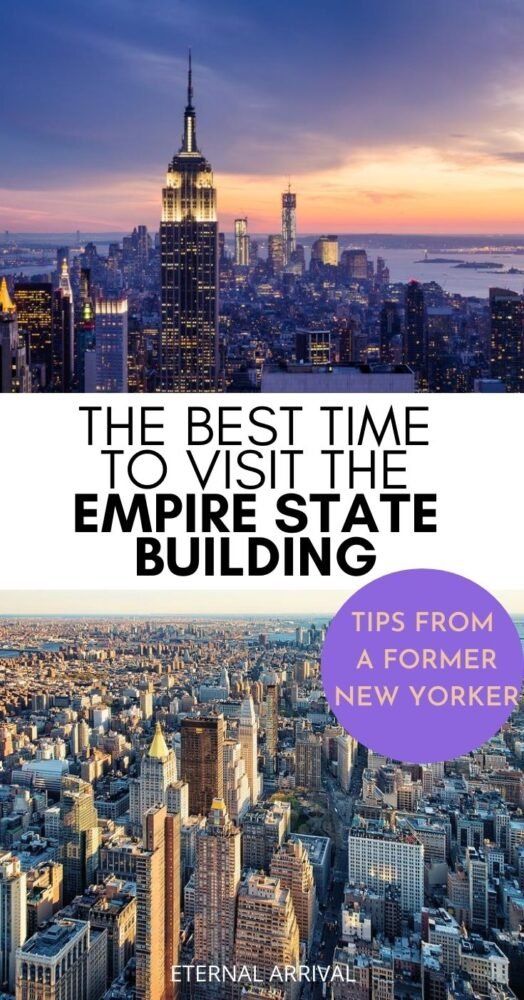 Best Time To Visit The Empire State Building Insider Tips For Your First Visit Eternal Arrival